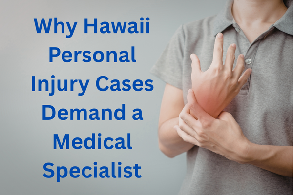 Personal injury doctor in Hawaii